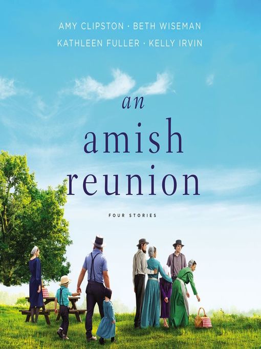 Title details for An Amish Reunion by Amy Clipston - Wait list